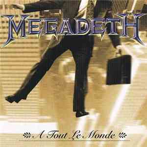 Megadeth - A Tout Le Monde download flac