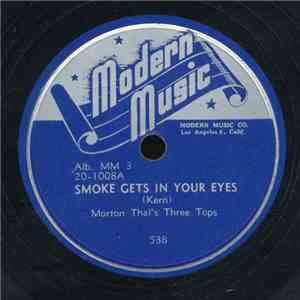 Morton Thal's Three Tops - Smoke Gets In Your Eyes / Alice Blue Gown download flac