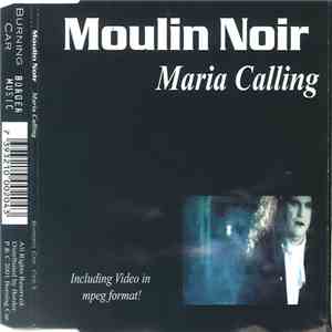Moulin Noir - Maria Calling download flac