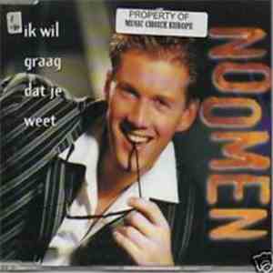 Noomen - Ik Wil Graag Dat Je Weet download flac