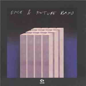 Once & Future Band - Brain EP download flac