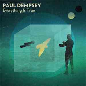 Paul Dempsey  - Everything Is True download flac