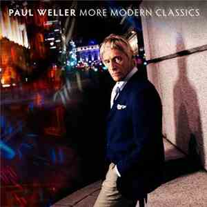Paul Weller - More Modern Classics download flac
