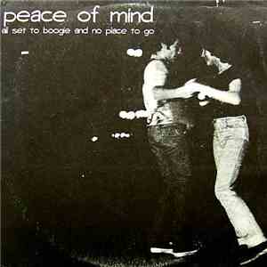 Peace Of Mind  - All Set To Boogie And No Place To Go download flac
