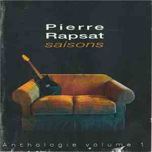 Pierre Rapsat - Saisons - Anthologie Volume 1 FLAC album