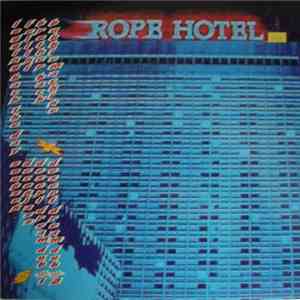 Rope - Rope Hotel download flac