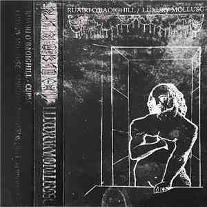Ruairi O'Baoighill / Luxury Mollusc - Ruairi O'Baoighill / Luxury Mollusc download flac