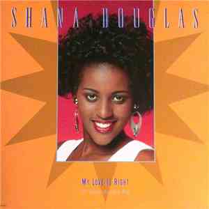 Shana Douglas - My Love Is Right download flac