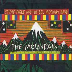 Steve Earle And The Del McCoury Band - The Mountain download flac