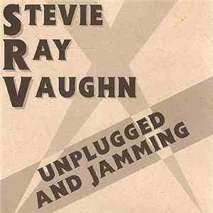 Stevie Ray Vaughn - Unplugged And Jamming download flac