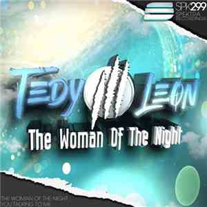 Tedy Leon - The Woman Of The Night download flac