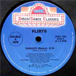 The Flirts / Bobby O - Danger (Remix) / I Cry For You (Remix) FLAC album