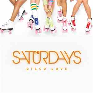 The Saturdays - Disco Love (Remixes) - Single download flac