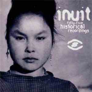 Various - Inuit Fifty-Five Historical Recordings download flac