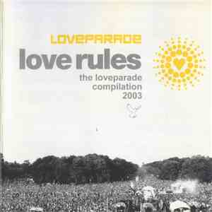 Various - Love Rules - The Loveparade Compilation 2003 download flac