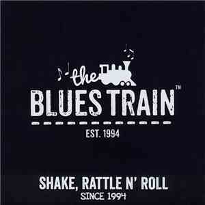 Various - The Blues Train - Shake, Rattle N' Roll download flac