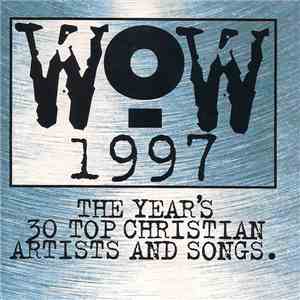 Various - WOW 1997 (The Year's 30 Top Christian Artists And Songs.) download flac