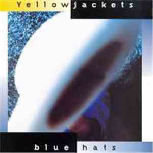 Yellowjackets - Blue Hats download flac
