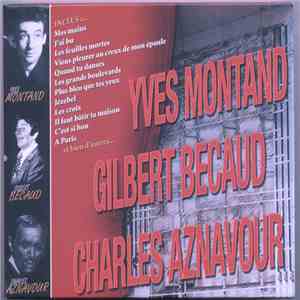 Yves Montand, Gilbert Bécaud, Charles Aznavour - Nos Premières Idoles download flac