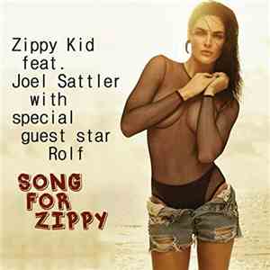 Zippy Kid - Song For Zippy (With Rolf and Joel Sattler) download flac