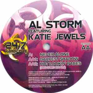 Al Storm Featuring Katie Jewels - Never Alone / Darkest Shadow / Hot Lookin' Babes (Drive Me Crazy) download flac