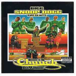 Bigg Snoop Dogg Presents Various - Welcome To Tha Chuuch: Da Album download flac