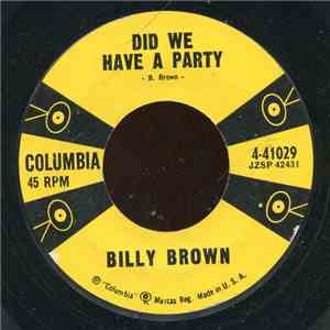 Billy Brown  - Did We Have A Party / It's Love download flac