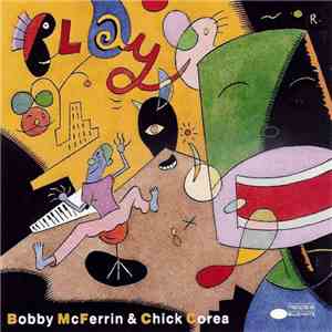 Bobby McFerrin & Chick Corea - Play download flac
