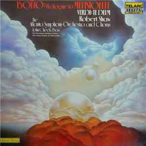 Boïto, Verdi, Robert Shaw, The Atlanta Symphony Orchestra And Chorus, John Cheek, The Young Singers Of Callanwolde, The Morehouse-Spelman Chorus - Prologue To Mefistofele / Te Deum download flac