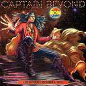 Captain Beyond - Live In Texas October 6, 1973 download flac