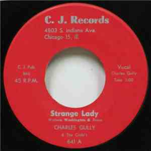 Charles Gully & The Coda's - Strange Lady / Hey Little Baby download flac