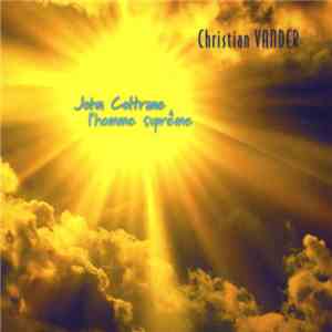 Christian Vander - John Coltrane L'Homme Suprême download flac