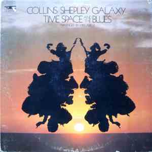 Collins-Shepley Galaxy - Time, Space And The Blues download flac