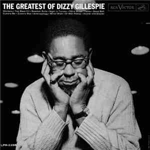 Dizzy Gillespie - The Greatest Of Dizzy Gillespie download flac