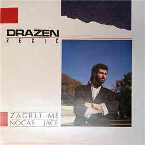 Dražen Zečić - Zagrli Me Noćas Jače download flac