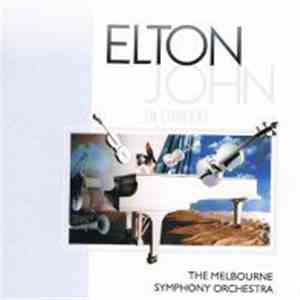 Elton John With The Melbourne Symphony Orchestra - In Concert download flac