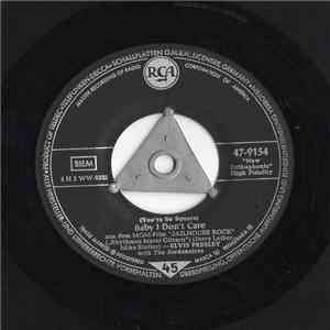 Elvis Presley With The Jordanaires - (You're So Square) Baby I Don't Care / I Want To Be Free download flac