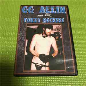 GG Allin And The Toilet Rockers - GG Allin And The Toilet Rockers download flac