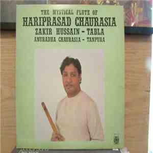 Hariprasad Chaurasia, Zakir Hussain - The Mystical Flute of Hariprasad Chaurasia download flac