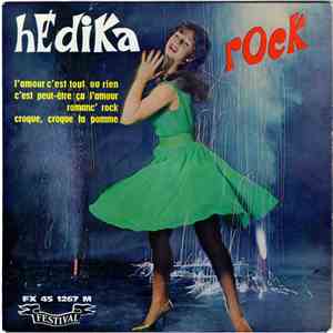 Hédika - L'Amour C'Est Tout Ou Rien / C'Est Peut-Être Ca L'Amour / Romanc' Rock / Croque Croque La Pomme download flac
