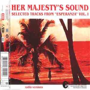 Her Majesty's Sound - Selected Tracks From "Esperanza" Vol. I (Radio Versions) download flac