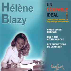 Hélène Blazy - Un Coupable Idéal / Paris Selon Moussa / Qui A Tué Cécile Bloch ? / Les Migrations De Vladimir download flac
