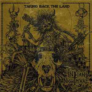 Indian Nightmare - Taking Back The Land download flac