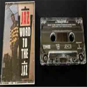 Jaz - Word To The Jaz download flac