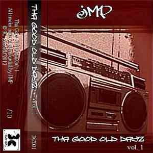 JMP  - Tha Good Old Dayz Vol.1 download flac