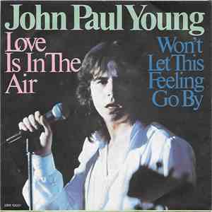 John Paul Young - Love Is In The Air / Won't Let This Feeling Go By download flac