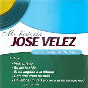 José Vélez - Mi Historia download flac