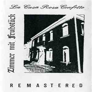 La Casa Rosa Confetto - Zimmer Mit Frühstück - Remastered download flac