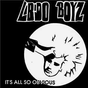 Libido Boyz - It's All So Obvious download flac