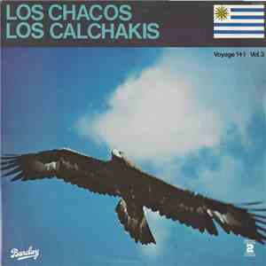 Los Chacos, Los Calchakis - Voyage 1+1 Vol. 3 download flac